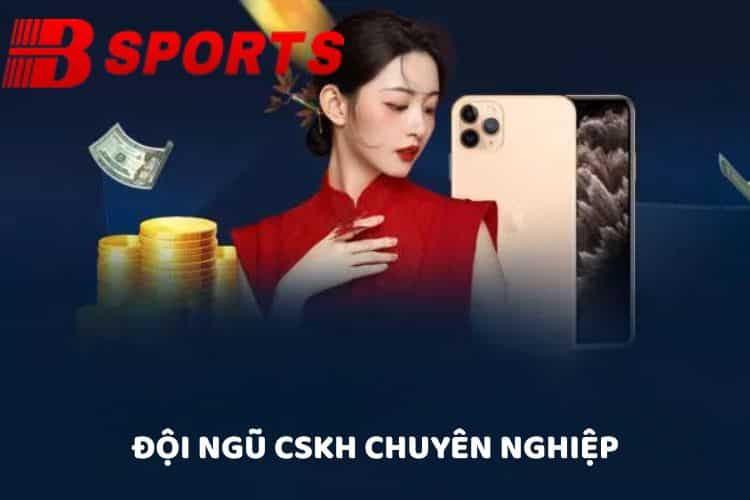 Đội ngũ CSKH chuyên nghiệp