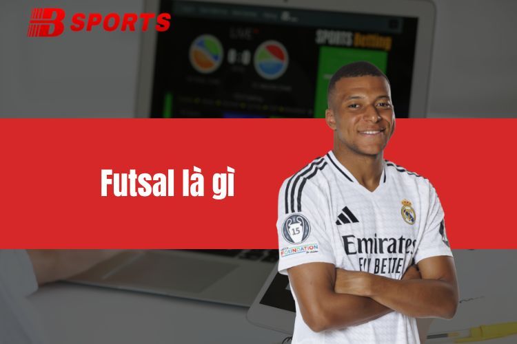 Futsal là gì trong bóng đá cùng thông tin chi tiết nhất